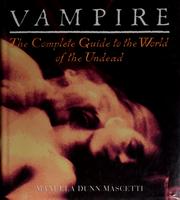 Cover of: Vampire: the complete guide to the world of the undead