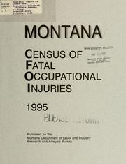 Cover of: Montana census of fatal occupational injuries 1995