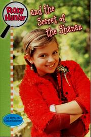 Cover of: Roxy Hunter and the Secret of the Shaman