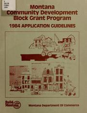 Cover of: 1984 Montana community development block grant program: application guidelines