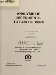 Cover of: Analysis of impediments to fair housing by Montana. Dept. of Commerce