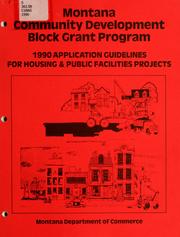 Cover of: 1990 Montana community development block grant program: application guidelines for economic development projects