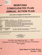 Cover of: Montana consolidated plan, annual action plan for plan year beginning April 1, 1999