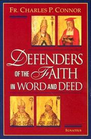 Cover of: Defenders of the faith in word and deed by Charles P. Connor