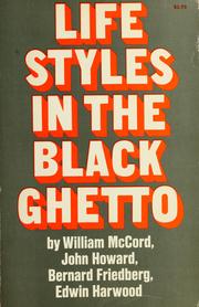 Cover of: Life styles in the black ghetto