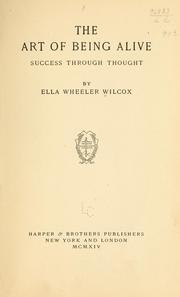 Cover of: The art of being alive: success the thought thought