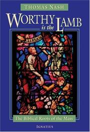 Cover of: Worthy is the lamb by Tom Nash