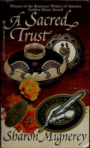 Cover of: A sacred trust by Sharon Mignerey