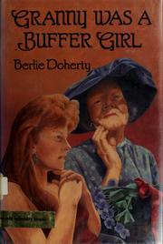 Cover of: Granny was a buffer girl by Berlie Doherty