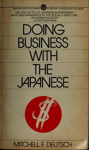 Cover of: Doing business with the Japanese by Mitchell F. Deutsch