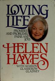 Loving life by Helen Hayes