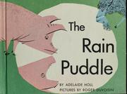 Cover of: The rain puddle. by Adelaide Holl