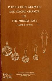 Cover of: Population growth and social change in the Middle East. by Joanne E. Holler