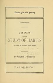 Cover of: Lessons in the study of habits: for use in school and home.