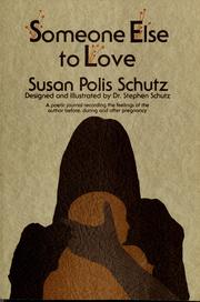 Cover of: Someone else to love by Susan Polis Schutz