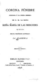 Corona fúnebre dedicada a la buena memoria de S.M. la Reina Doña María de las Mercedes por el periódico ilustrado, La Academia