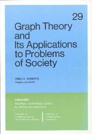 Graph Theory and Its Applications to Problems of Society (CBMS-NSF Regional Conference Series in Applied Mathematics) (CBMS-NSF Regional Conference Series in Applied Mathematics) by Fred S. Roberts