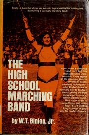 Cover of: The high school marching band by W. T. Binion