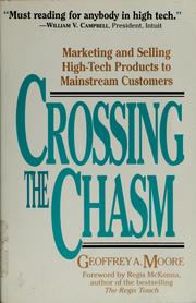 Cover of: Crossing the chasm by Geoffrey A. Moore