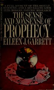 Cover of: The sense and nonsense of prophecy by Eileen J. Garrett