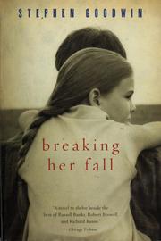 Cover of: Breaking her fall | Stephen Goodwin