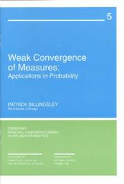 Cover of: Weak Convergence of Measures: Applications in Probability (CBMS-NSF Regional Conference Series in Applied Mathematics)