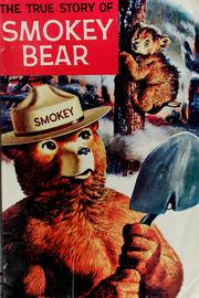 Cover of: The true story of Smokey Bear | 