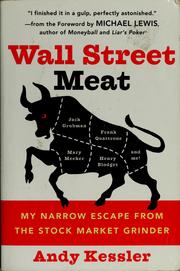 Cover of: Wall Street meat: my narrow escape from the stock market grinder