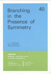 Cover of: Branching in the Presence of Symmetry (CBMS-NSF Regional Conference Series in Applied Mathematics) (CBMS-NSF Regional Conference Series in Applied Mathematics)