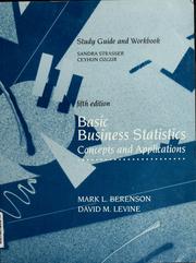 Cover of: Study guide and workbook, fifth edition, Basic Business Statistics: concepts and applications, Mark L. Berenson, David M. Levine