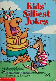 Cover of: Kids' silliest jokes by Jacqueline Horsfall