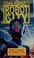 Cover of: Isaac Asimov's Robot City Book 3