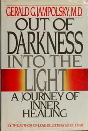Cover of: Out of darkness into the light: a journey of inner healing