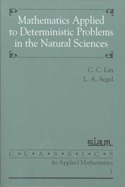Cover of: Mathematics applied to deterministic problems in the natural sciences by C. C. Lin