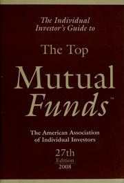 Cover of: The Individual investor's guide to the top mutual funds by American Association of Individual Investors