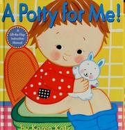 Cover of: A potty for me! by Karen Katz