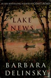 Cover of: Lake news by Barbara Delinsky