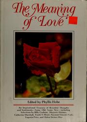 Cover of: The Meaning of love by Phyllis Hobe