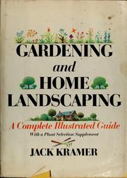 Cover of: Gardening and home landscaping | Kramer, Jack