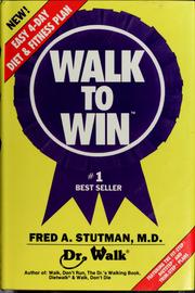Cover of: Walk to win: the easy 4-day diet & fitness plan