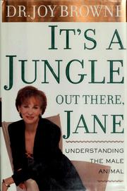 Cover of: It's a jungle out there, Jane by Joy Browne