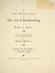 Cover of: A short historical sketch of the art of bookbinding by Andrews, William Loring
