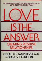 Cover of: Love is the answer by Gerald G. Jampolsky