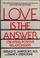 Cover of: Love is the answer
