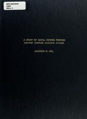 Cover of: A study of naval defense posture against surprise nuclear attack | Jackson D. Hill