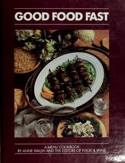 Cover of: Good food fast: a menu cookbook