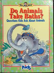 Cover of: Do animals take baths?: questions kids ask about animals