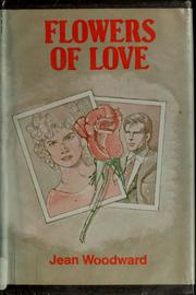 Cover of: Flowers of love | Jean Woodward