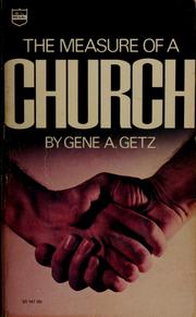 Cover of: The measure of a church by Gene A. Getz