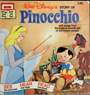 Cover of: Walt Disney's Story of Pinocchio: with songs from the original soundtrack of the motion picture